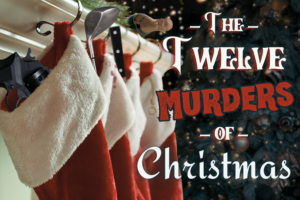 WhoDunnit presents: The Twelve Murders of Christmas